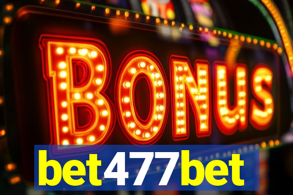 bet477bet