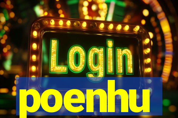poenhu