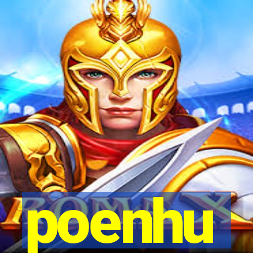 poenhu