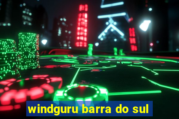 windguru barra do sul