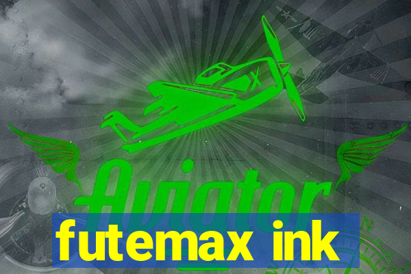 futemax ink