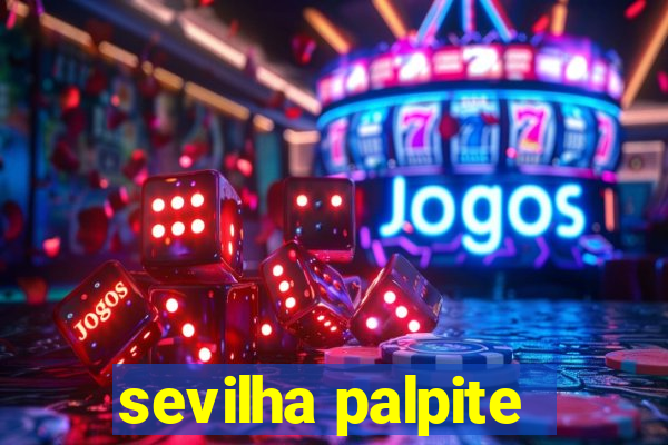 sevilha palpite