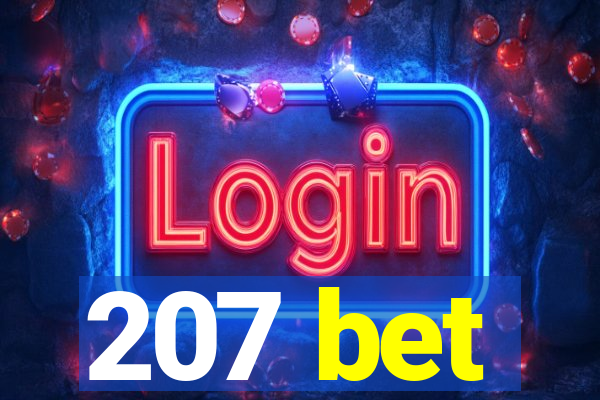 207 bet
