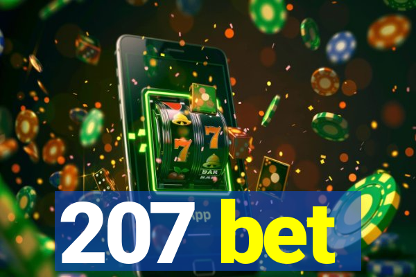 207 bet