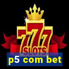 p5 com bet