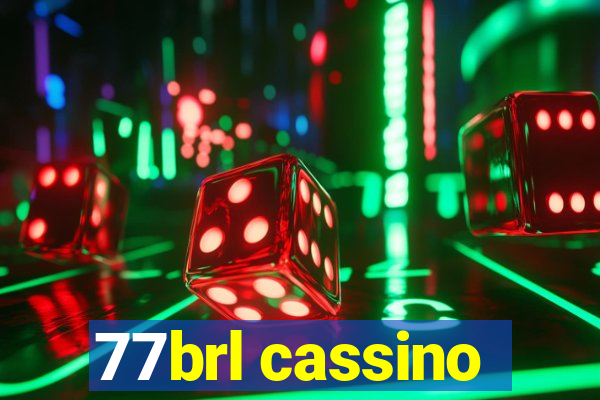 77brl cassino