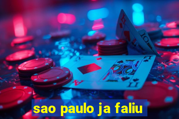 sao paulo ja faliu