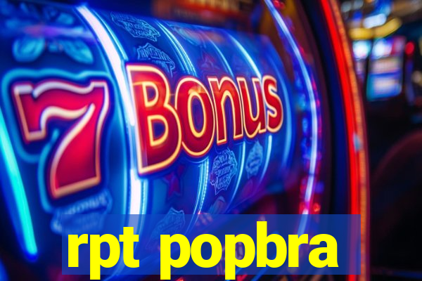 rpt popbra