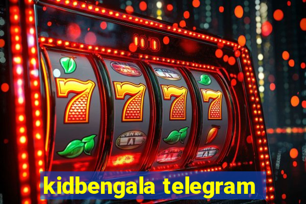 kidbengala telegram