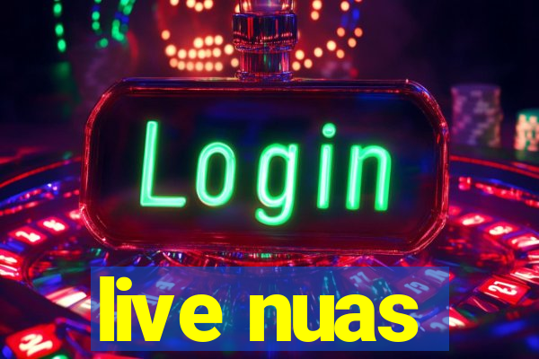 live nuas