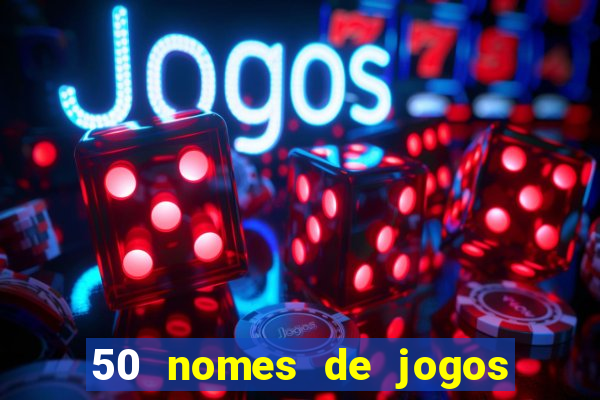 50 nomes de jogos com bola