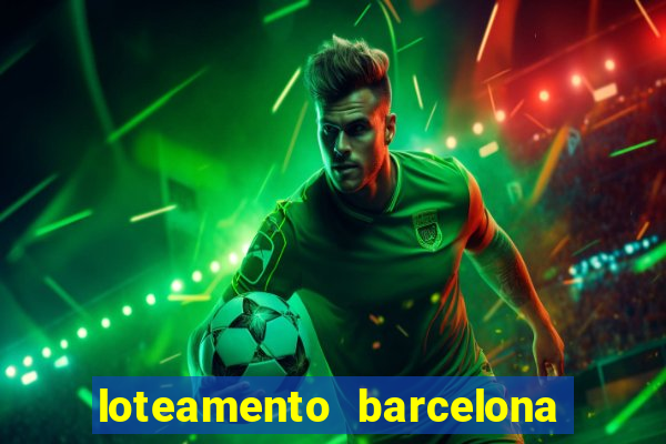 loteamento barcelona cascavel pr