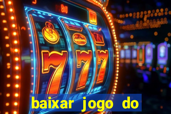 baixar jogo do tigrinho demo