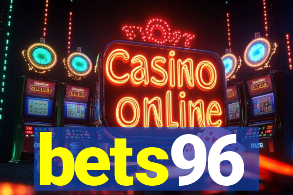 bets96