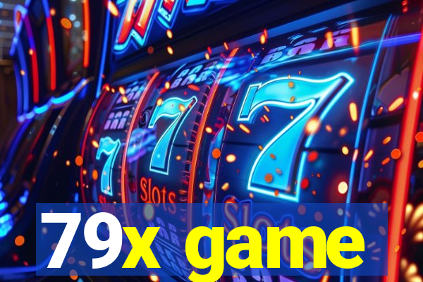 79x game