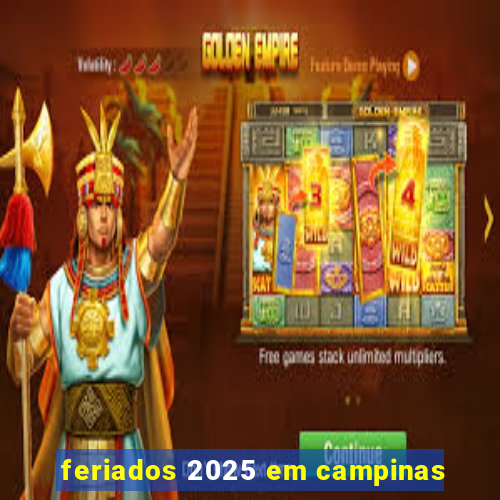 feriados 2025 em campinas