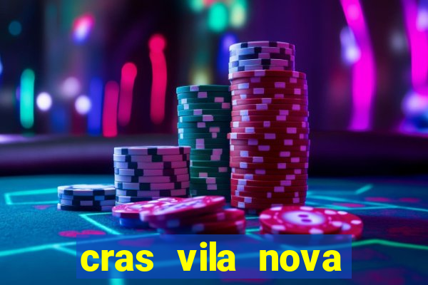 cras vila nova itapeva sp