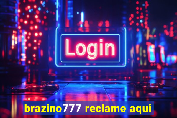 brazino777 reclame aqui