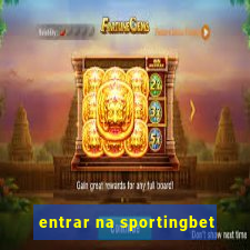 entrar na sportingbet