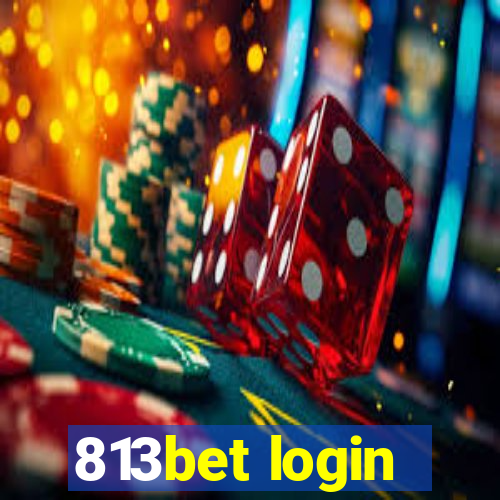813bet login