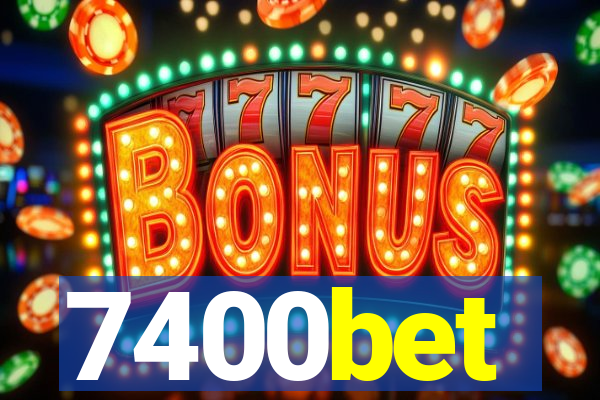 7400bet