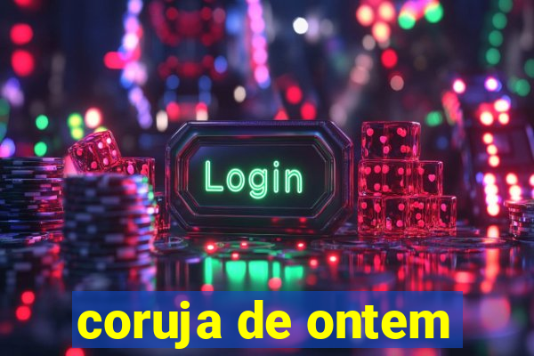 coruja de ontem
