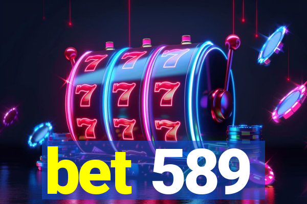 bet 589