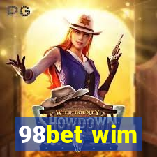 98bet wim