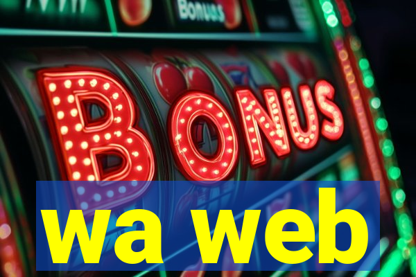 wa web