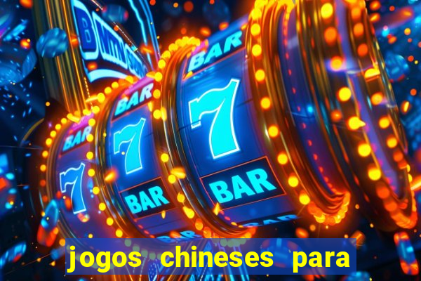 jogos chineses para ganhar dinheiro