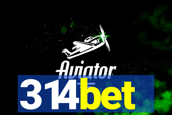 314bet