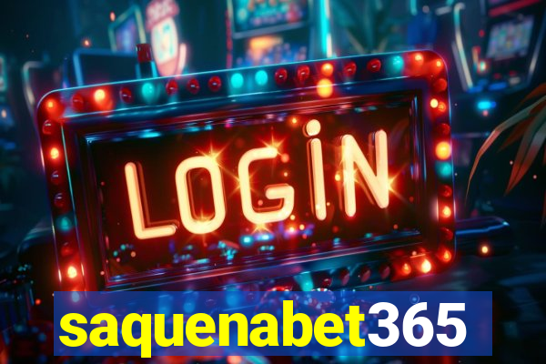 saquenabet365