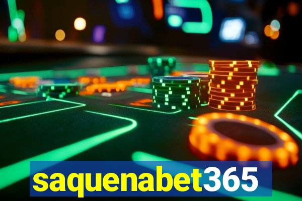 saquenabet365