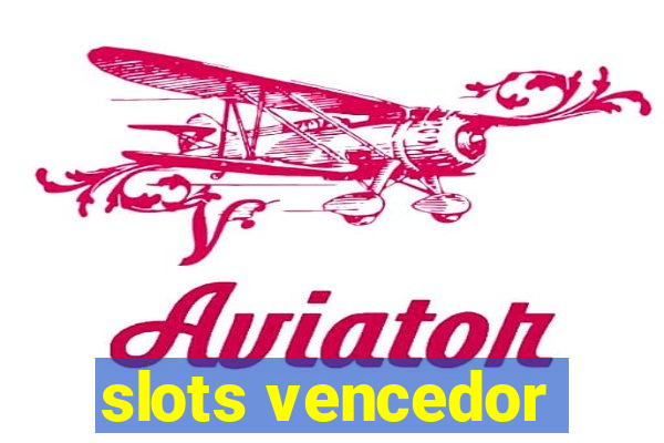 slots vencedor