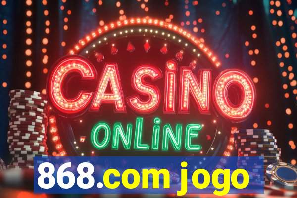 868.com jogo