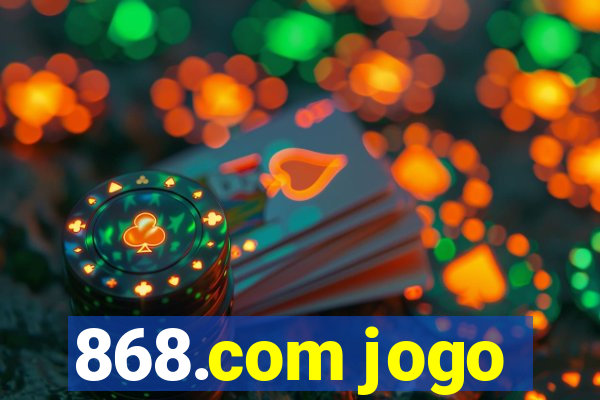 868.com jogo