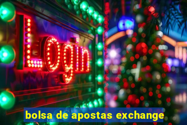 bolsa de apostas exchange