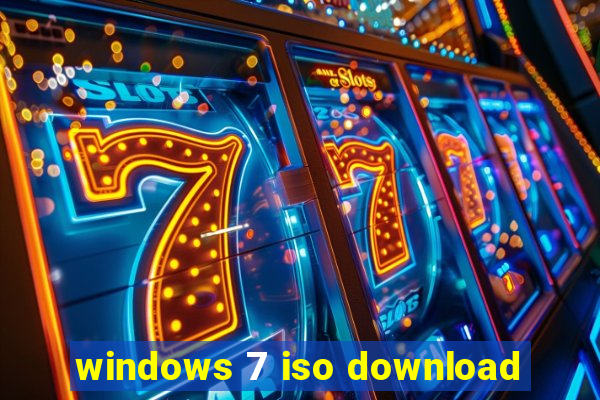 windows 7 iso download