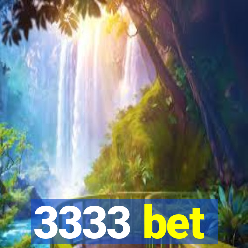 3333 bet