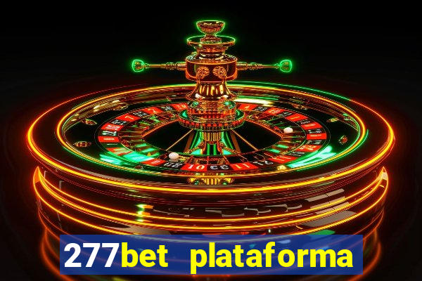 277bet plataforma de jogos