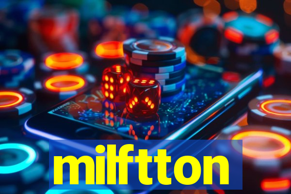 milftton
