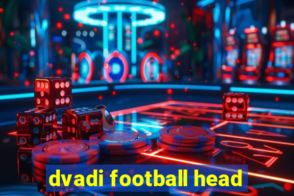 dvadi football head