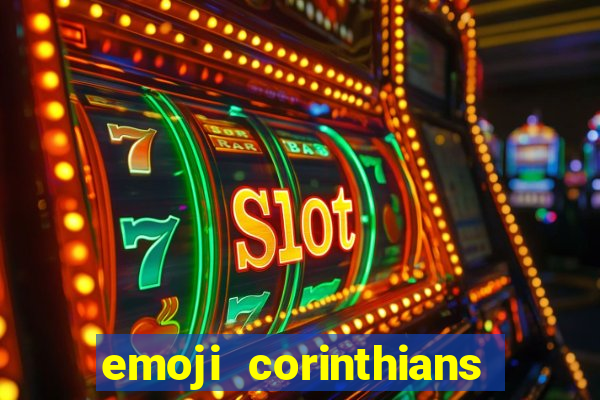 emoji corinthians copiar e colar