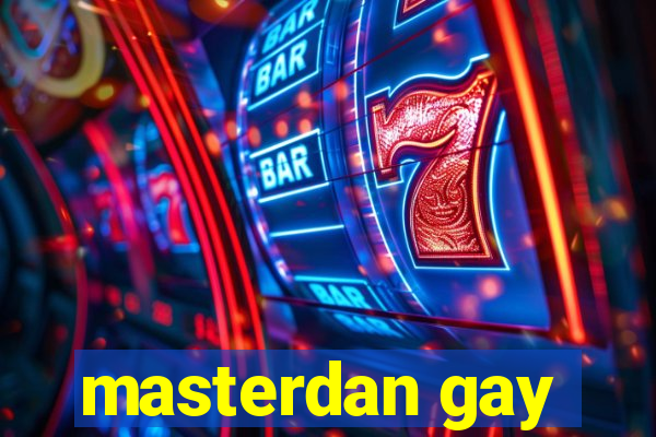 masterdan gay