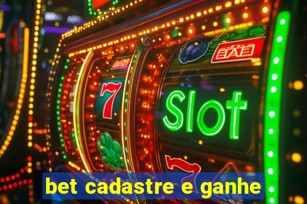 bet cadastre e ganhe
