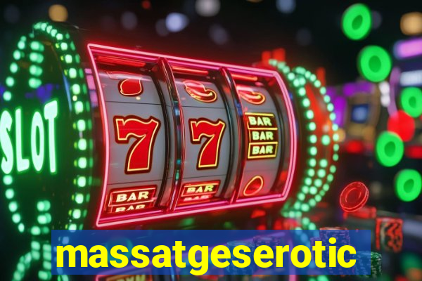 massatgeserotics's