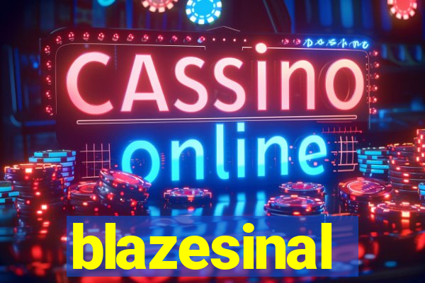 blazesinal