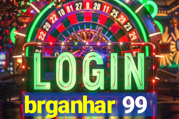 brganhar 99