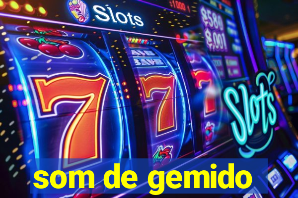 som de gemido