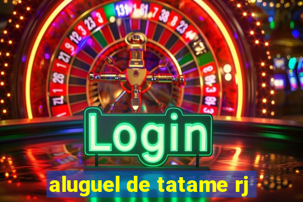 aluguel de tatame rj